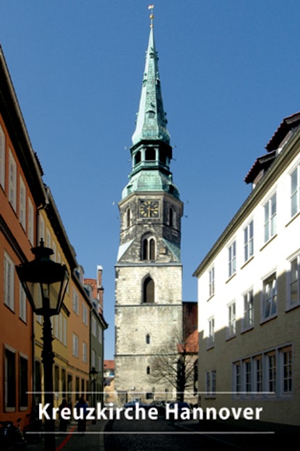 Book cover image for Die Schloss- und Stadtkirche St. Crucis (Kreuzkirche) in Hannover ISBN: 9783422021563